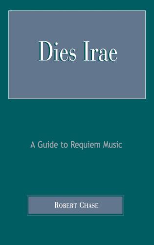 Dies irae: a guide to requiem music