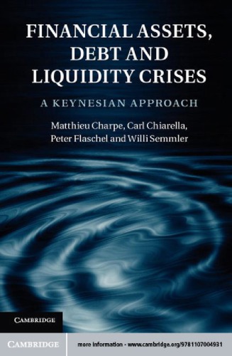 Financial assets, debt and liquidity crises: a Keynesian approach