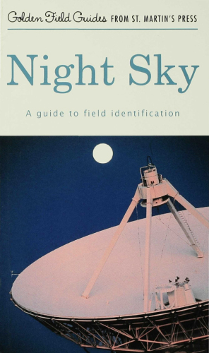 Night sky: a field guide to the heavens