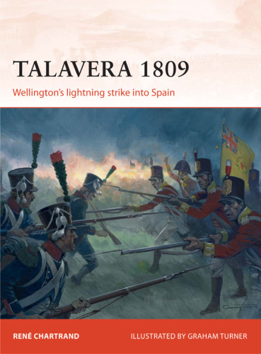 Talavera 1809: Wellington's Lightning Strike into Spain