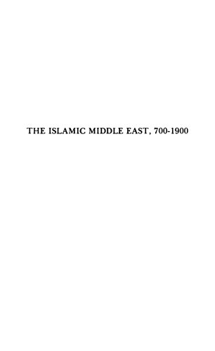 The Islamic Middle East,700-1900: Studies in Economic and Social History