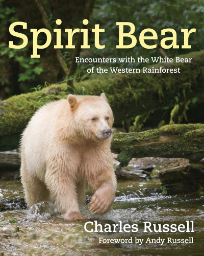 Spirit bear: encounters with the white bear of the western rainforest