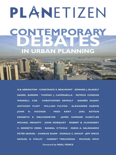 Planetizen's Contemporary Debates in Urban Planning: Planetizens Contemporary Debates in Urban Planning