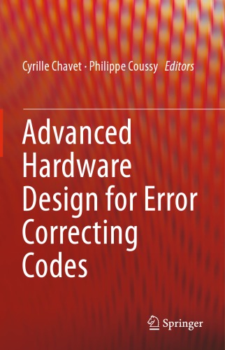 Advanced Hardware Design for Error Correcting Codes