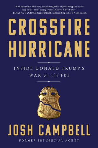 Crossfire Hurricane: inside donald trump's war on the fbi