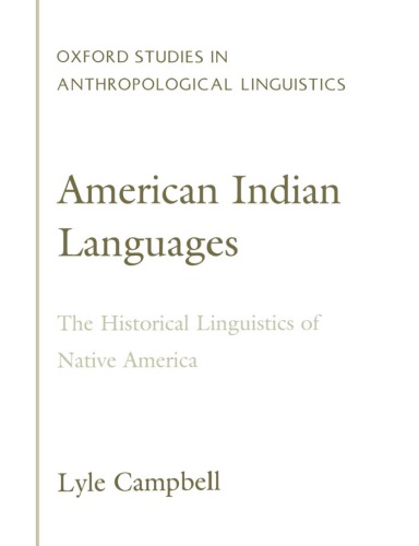 American Indian languages: the historical linguistics of Native America