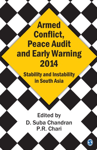 Armed conflict, peace audit and early warning 2014: stability and instability in South Asia