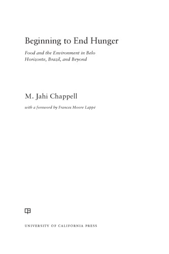 Beginning to end hunger: food and the environment in Belo Horizonte, Brazil, and beyond