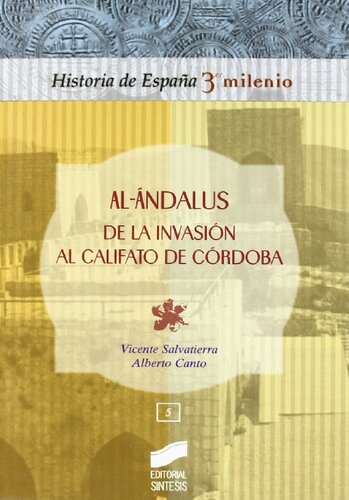 Al-Andalus. De la invasión al Califato