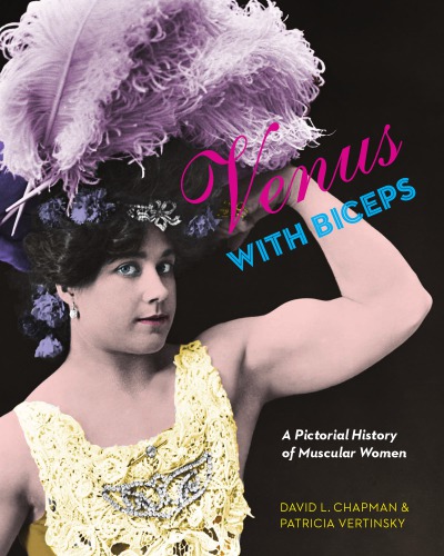 Venus with biceps: a pictorial history of muscular women