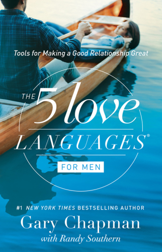 The 5 love languages, men's edition: the secret to love that lasts