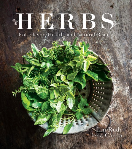 Herbs for Flavor, Healing and Natural Beauty