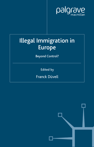 Illegal Immigration in Europe: Beyond Control?