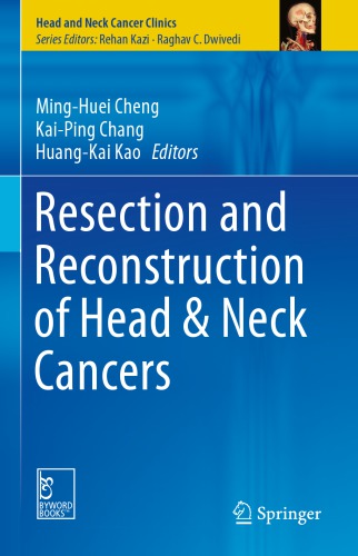 Cheng, Chang, Kao: Resection and Reconstruction of Head & Neck Cancers