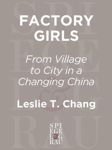 Factory Girls: From Village to City in a Changing China