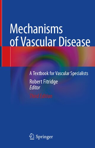Mechanisms of Vascular Disease  A Textbook for Vascular Specialists