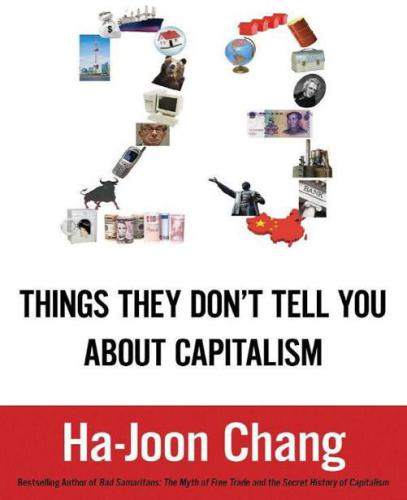23 Things They Don't Tell You About Capitalism