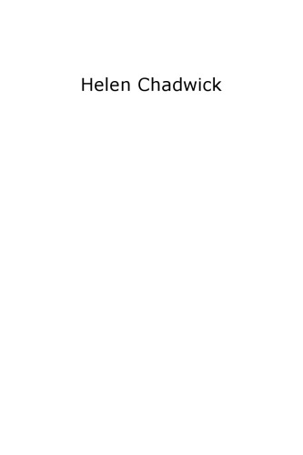 Helen Chadwick. Constructing identities between art and architecture