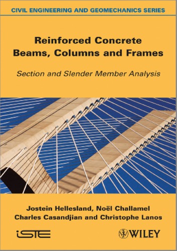 Reinforced Concrete Beams, Columns and Frames: Mechanics and ULS Design