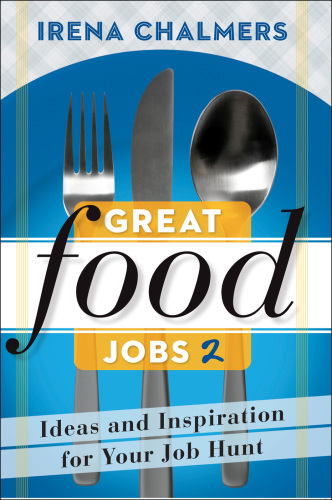 Great food jobs 2: ideas and inspirations for your job hunt