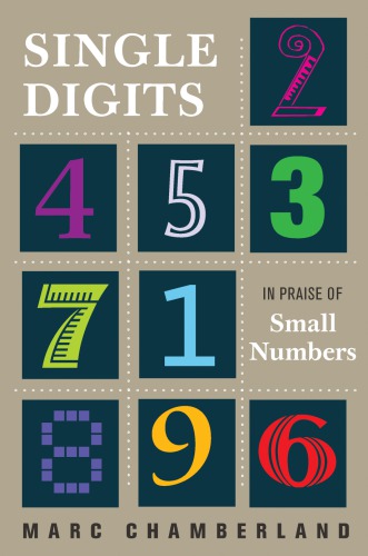 Single digits: in praise of small numbers