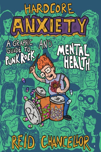 Hardcore anxiety: a graphic guide to punk rock and mental health