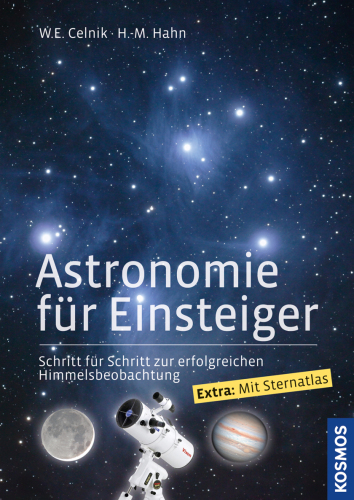 Astronomie für Einsteiger Schritt für Schritt zur erfolgreichen Himmelsbeobachtung
