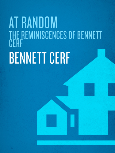 At random: the reminiscences of bennett cerf