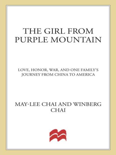 The girl from purple mountain: love, honor, war, and one family's journey from china to america