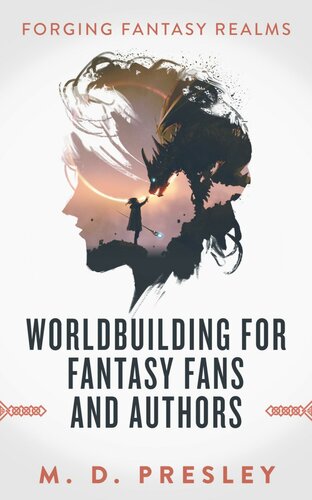 Worldbuilding for Fantasy Fans and Authors