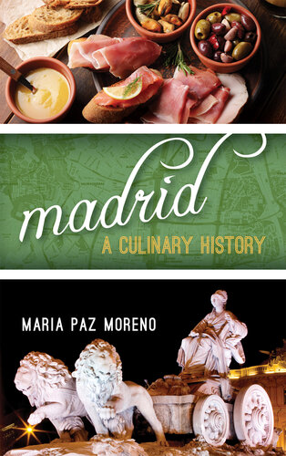 Madrid: A Culinary History by Maria