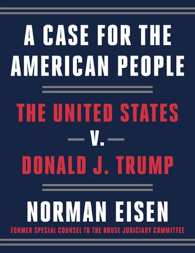 A Case for the American People. United States v. Trump