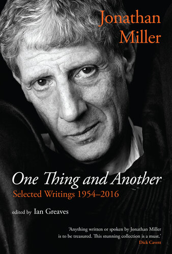 One Thing and Another: Selected Writings 1954–2016
