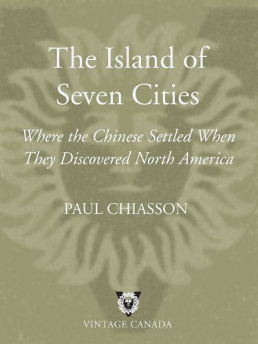 The island of seven cities: where the chinese settled when they discovered america