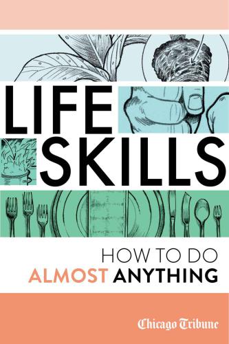 Life Skills: How To Do Almost Anything