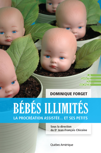Bébés illimités la procréation assistée-- et ses petits
