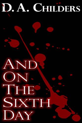 And On The Sixth Day