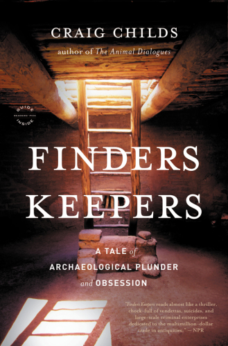 Finders keepers: a tale of archaeological plunder and obsession