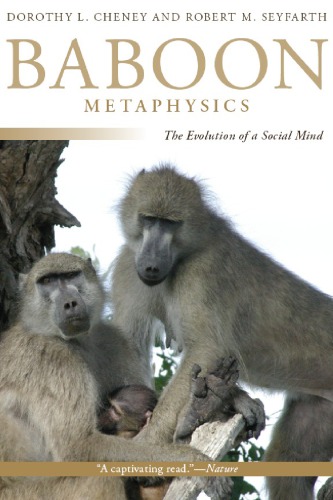 Baboon Metaphysics The Evolution of a Social Mind