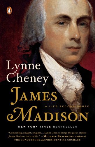 James Madison: a life reconsidered
