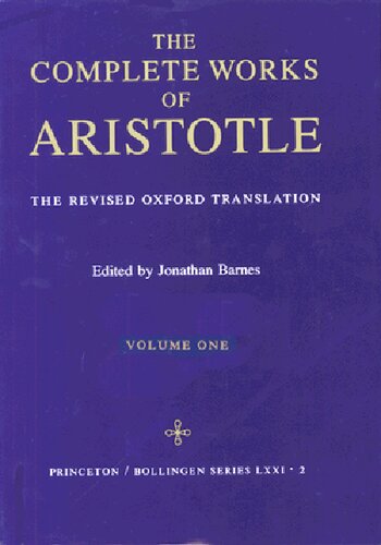 The complet works of Aristotle : the revised Oxford translation