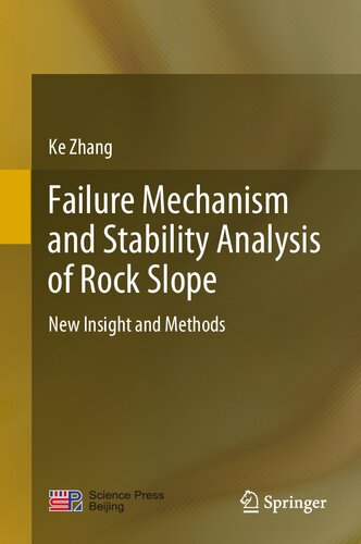 Failure Mechanism and Stability Analysis of Rock Slope: New Insight and Methods