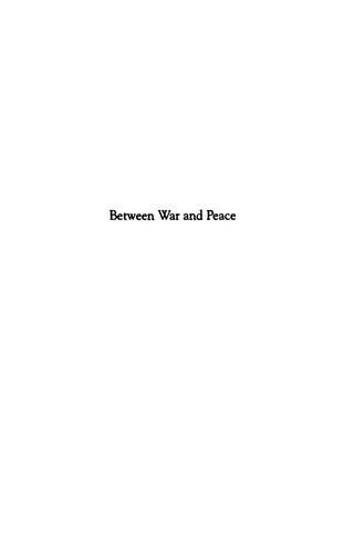 Between War and Peace : Woodrow Wilson and the American Expeditionary Force in Siberia, 1918-1921