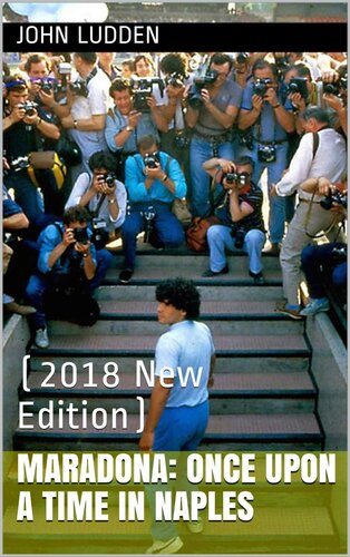 Maradona: Once Upon a Time in Naples: (2018 New Edition)