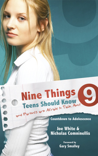 Nine things teens should know and parents are afraid to talk about: countdown to adolescence