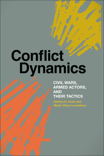 Conflict dynamics: civil wars, armed actors, and their tactics