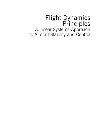 Flight dynamics principles: a linear systems approach to aircraft stability and control