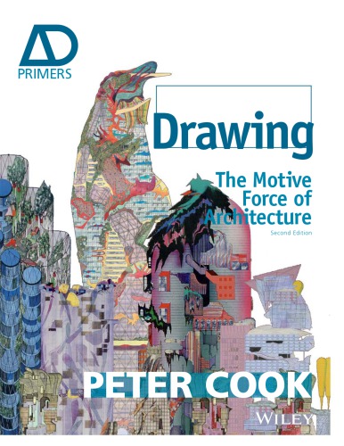 Drawing: the motive force of architecture