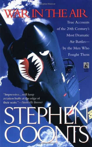 War in the air: true accounts of the 20th century's most dramatic air battles-- by the men who fought them