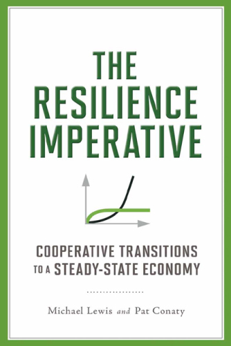 The resilience imperative: cooperative transitions to a steady-state economy